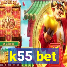 k55 bet